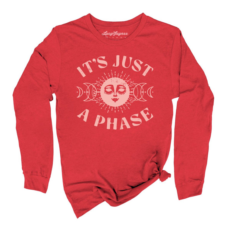 It's Just A Phase Graphic Long Sleeve Tee - Red