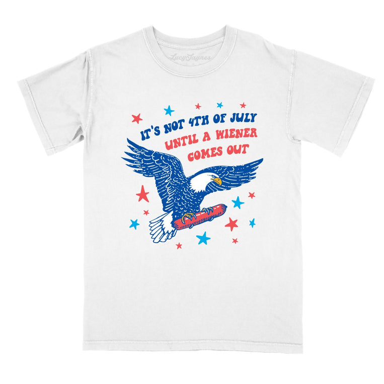 It's Not 4th of July Until A Wiener Comes Out Comfort Colors Graphic Tee
