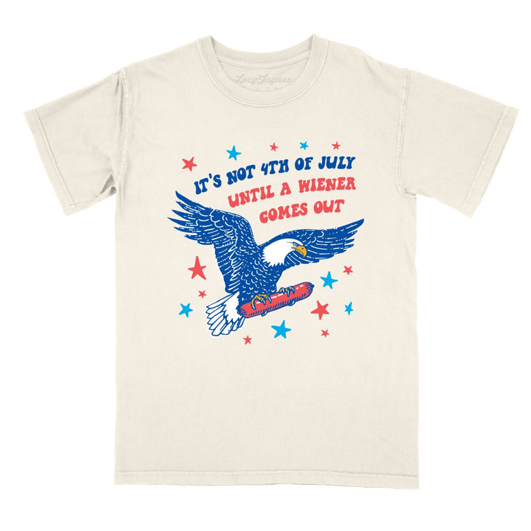 It's Not 4th of July Until A Wiener Comes Out Comfort Colors Graphic Tee - Ivory