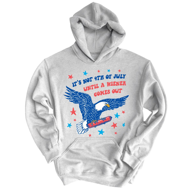 It's Not 4th of July Until A Wiener Comes Out Graphic Hoodie - Grey Heather