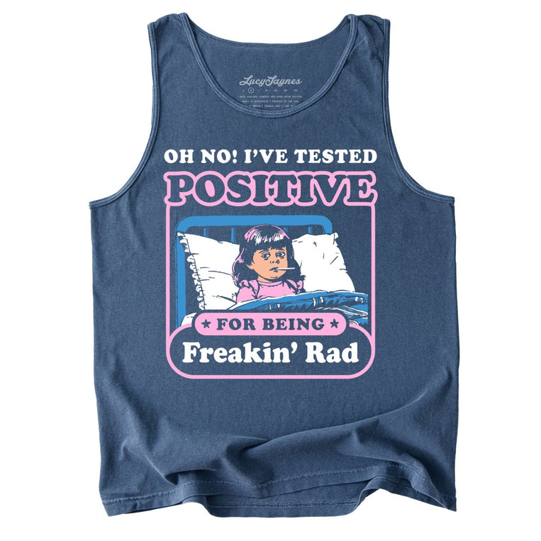 I've Tested Positive For Being Freakin' Rad Comfort Colors Graphic Tank Top - Denim