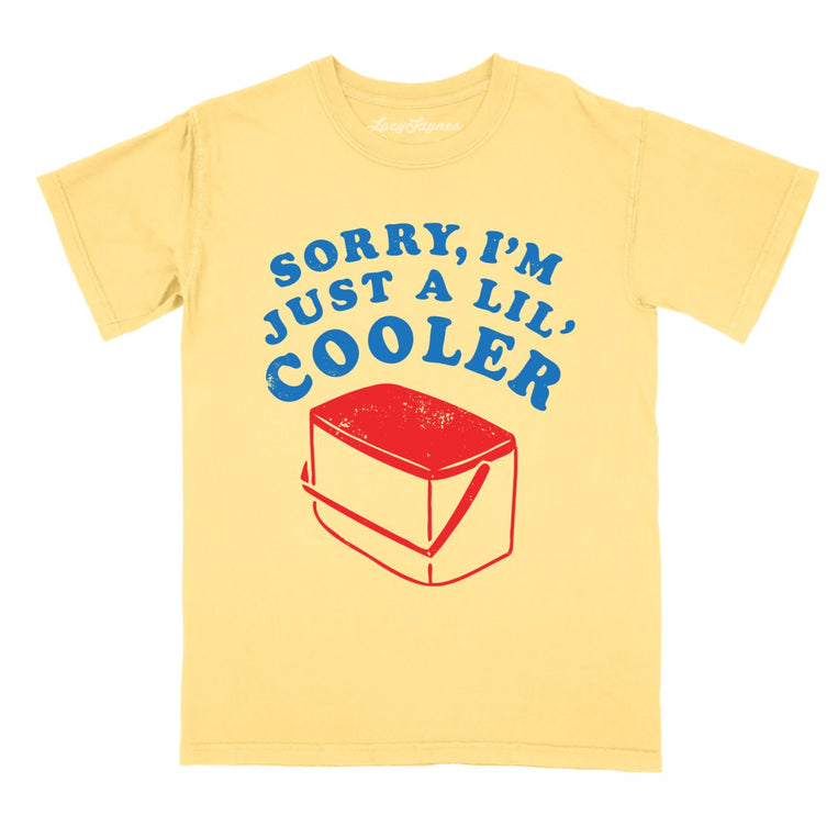 Just A Lil' Cooler Comfort Colors Graphic Tee - Butter