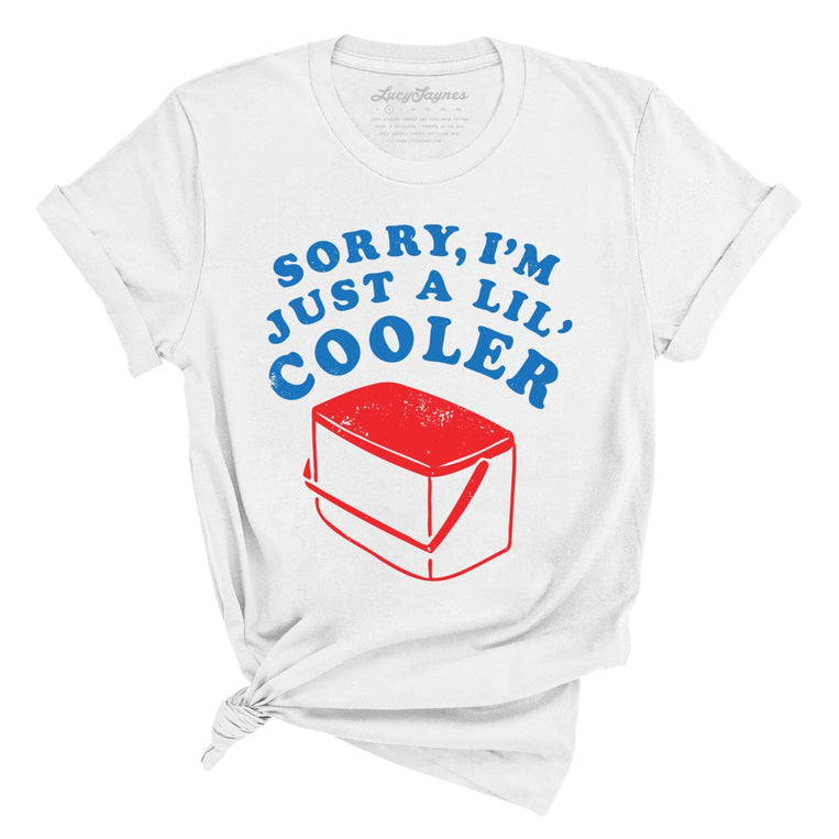 Just A Lil' Cooler Graphic Tee