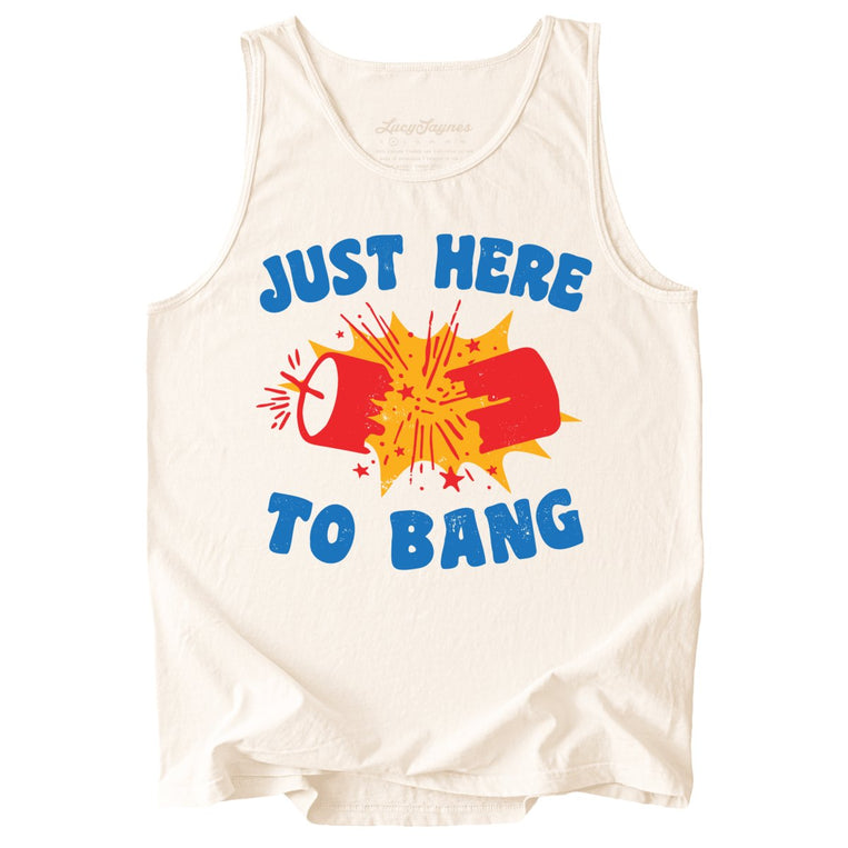 Just Here To Bang Comfort Colors Graphic Tank Top - Ivory