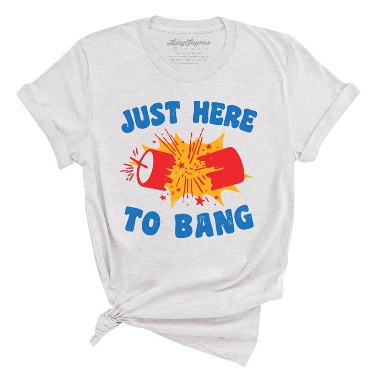 Just Here To Bang Graphic Tee - Ash