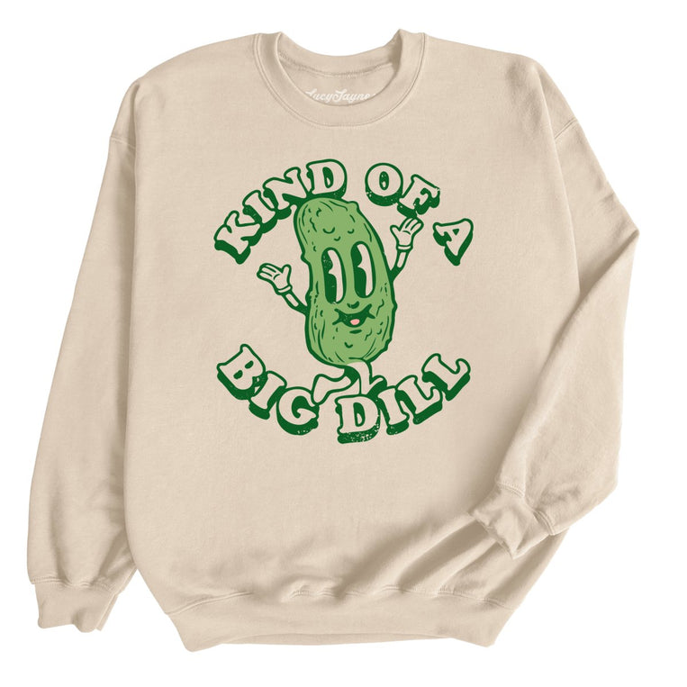 Kind Of A Big Dill Graphic Sweatshirt - Sand