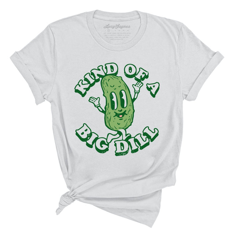 Kind Of A Big Dill Graphic Tee - Silver