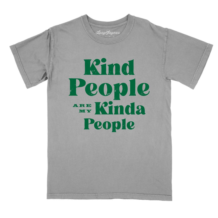 Kind People Are My Kinda People Comfort Colors Graphic Tee - Grey