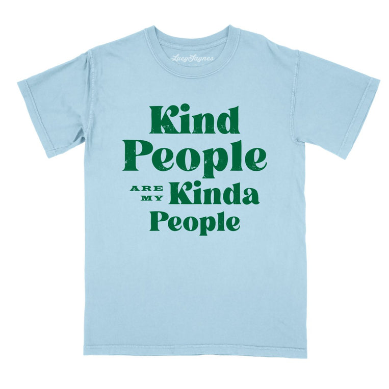 Kind People Are My Kinda People Comfort Colors Graphic Tee - Chambray