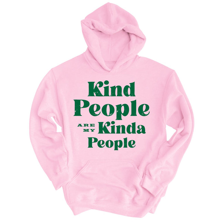 Kind People Are My Kinda People Graphic Hoodie - Light Pink