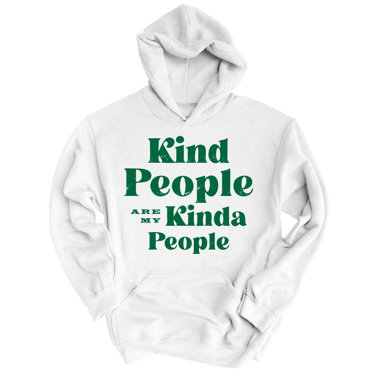 Kind People Are My Kinda People Graphic Hoodie - White