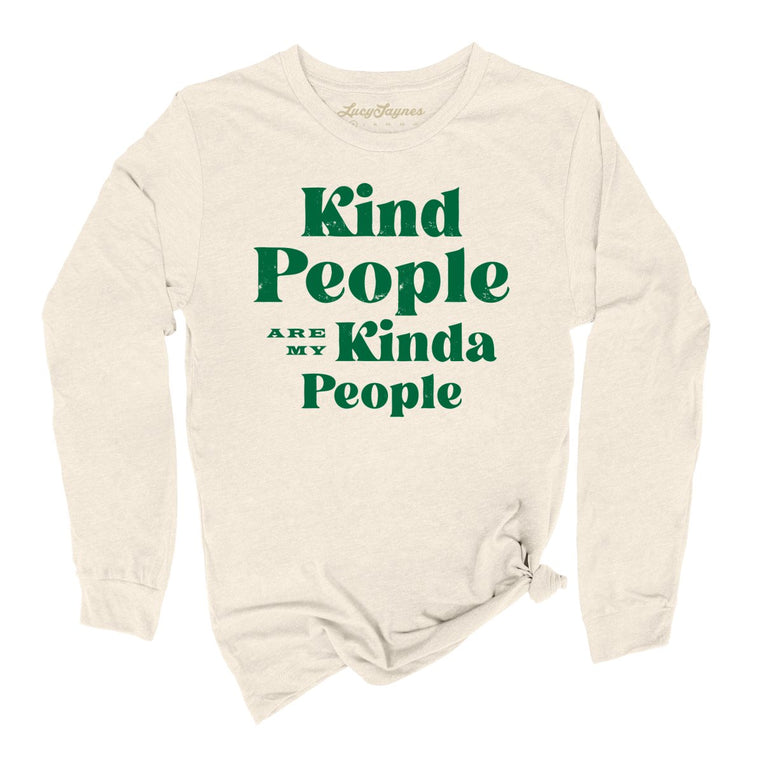 Kind People Are My Kinda People Graphic Long Sleeve Tee - Natural