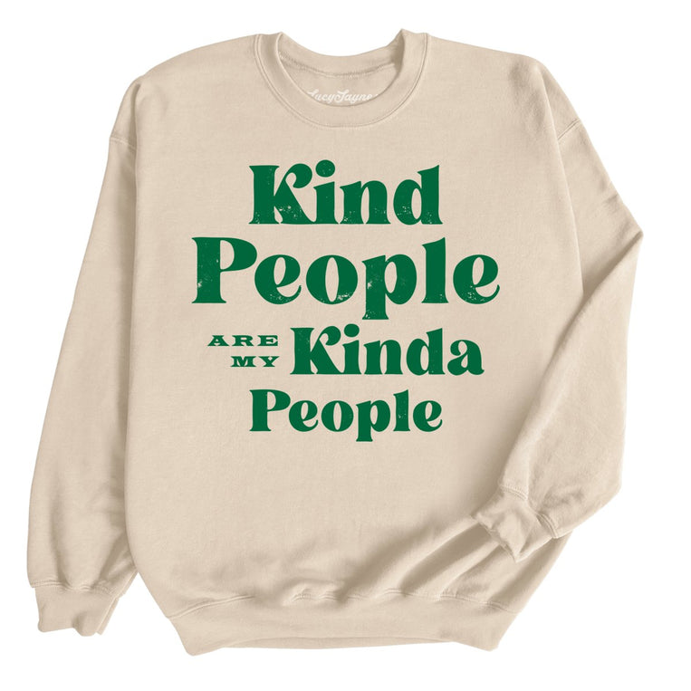 Kind People Are My Kinda People Graphic Sweatshirt - Sand