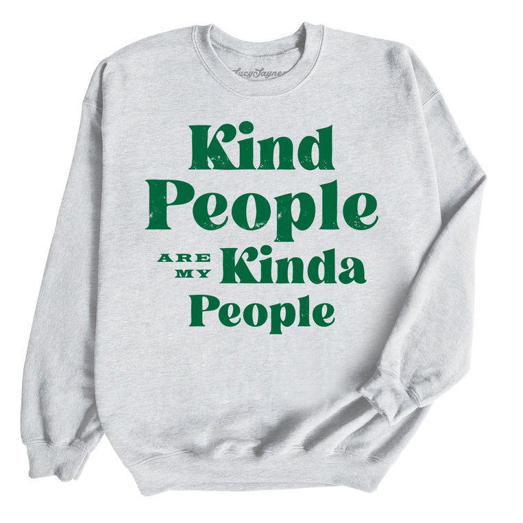 Kind People Are My Kinda People Graphic Sweatshirt - Ash