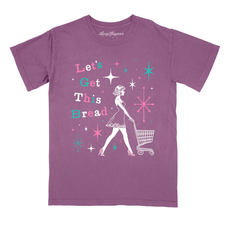 Let's Get This Bread Comfort Colors Graphic Tee - Berry