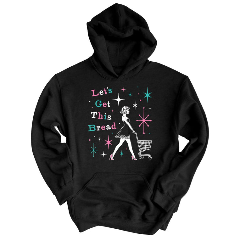 Let's Get This Bread Graphic Hoodie - Black