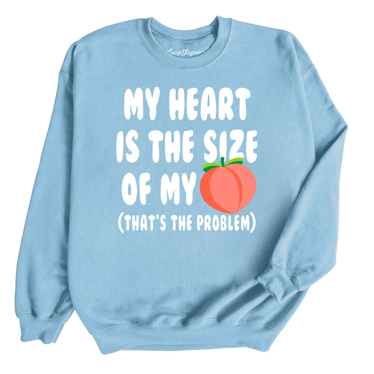 My Heart Is The Size Of My Butt Graphic Sweatshirt - Light Blue