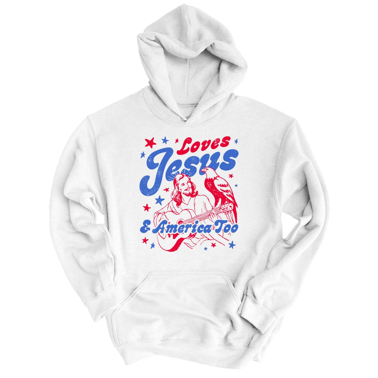 Loves Jesus And America Too Graphic Hoodie