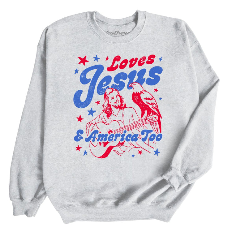 Loves Jesus And America Too Graphic Sweatshirt - Ash