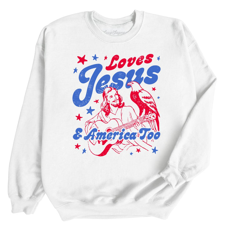 Loves Jesus And America Too Graphic Sweatshirt