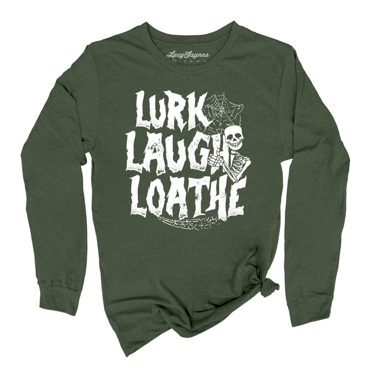 Lurk Laugh Loathe Graphic Long Sleeve Tee - Military Green