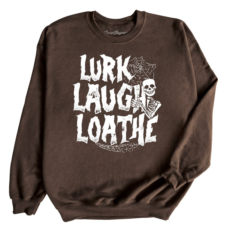 Lurk Laugh Loathe Graphic Sweatshirt - Dark Chocolate