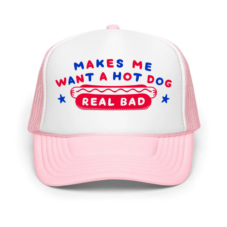 Makes Me Want A Hot Dog Real Bad Classic Foam Trucker Hat - Light Pink/White/Light Pink