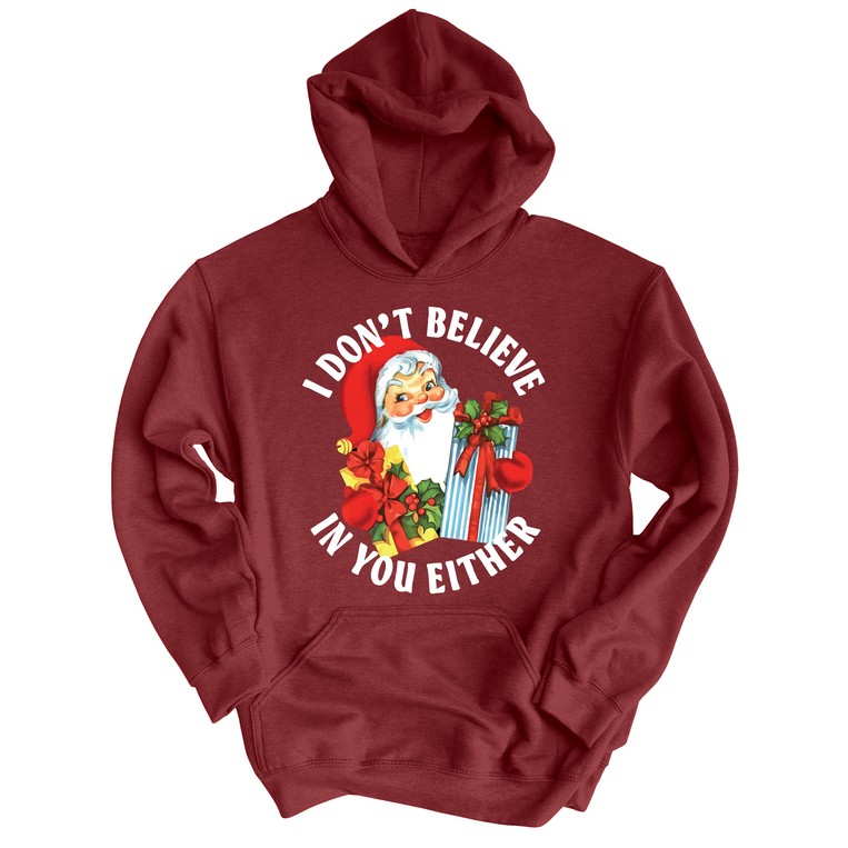 I Don't Believe In You Either Graphic Hoodie - Maroon