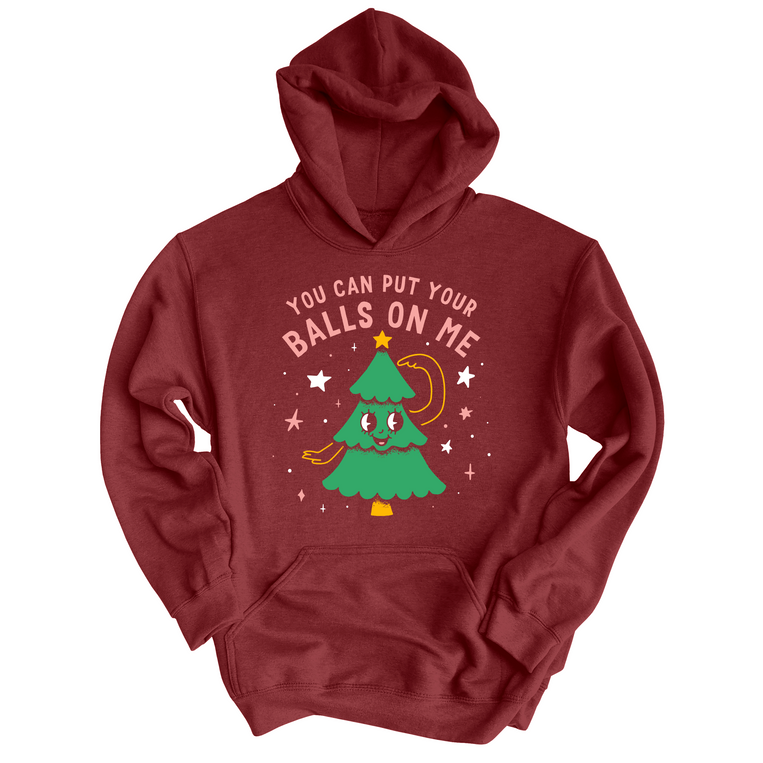 You Can Put Your Balls On Me Graphic Hoodie - Maroon