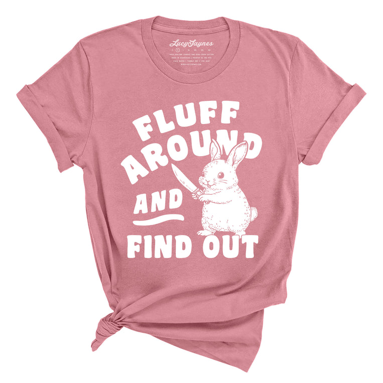 Fluff Around And Find Out Graphic Tee - Mauve