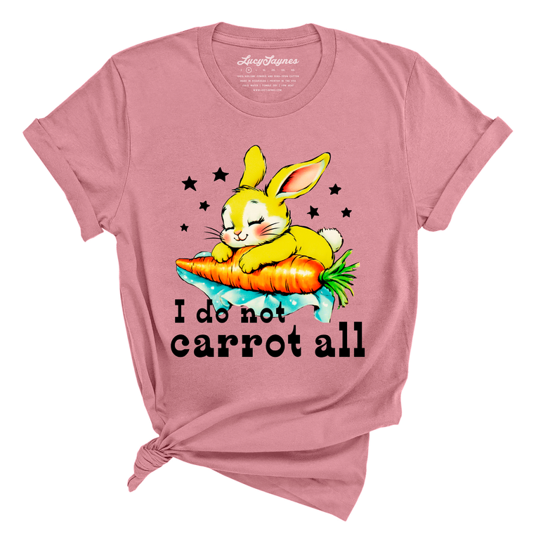I Do Not Carrot All Graphic Tee - Mauve