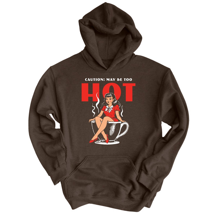May Be Too Hot Coffee Pinup Graphic Hoodie - Dark Chocolate