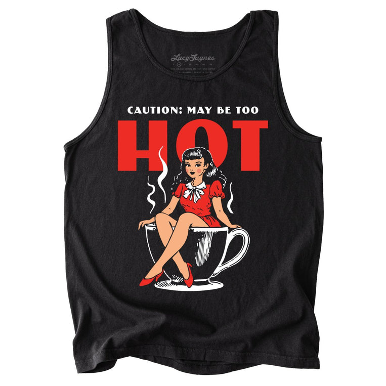 May Be Too Hot Coffee Pinup Comfort Colors Graphic Tank Top