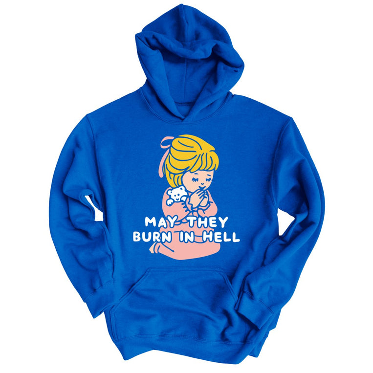 May They Burn in Hell Graphic Hoodie - Royal
