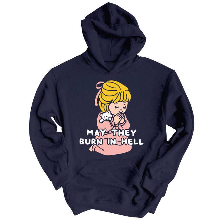 May They Burn in Hell Graphic Hoodie - Classic Navy