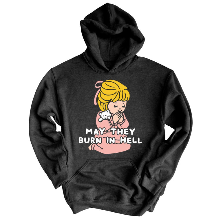 May They Burn in Hell Graphic Hoodie - Charcoal Heather