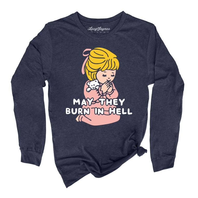 May They Burn in Hell Graphic Long Sleeve Tee - Heather Navy