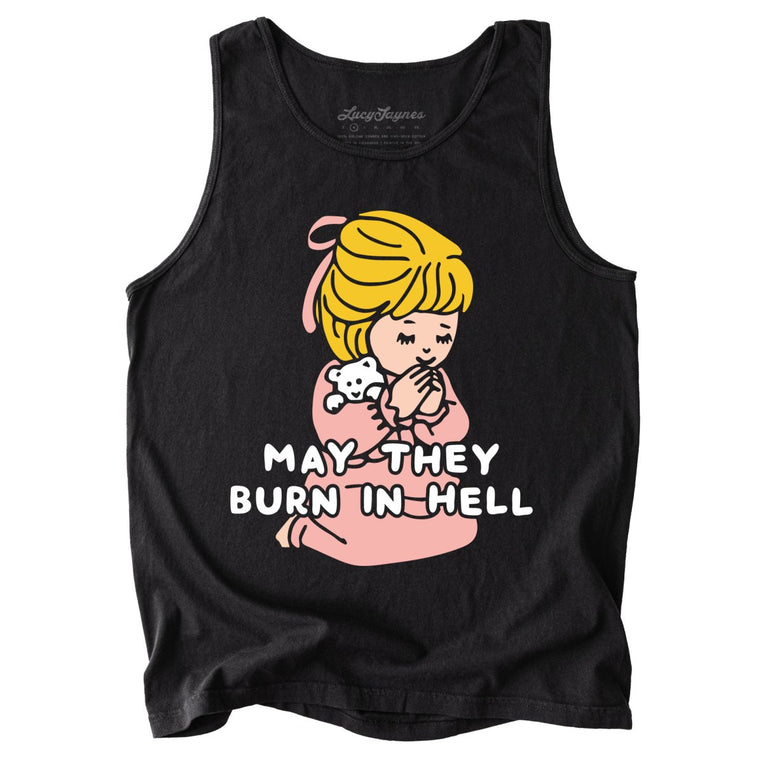 May They Burn in Hell Comfort Colors Graphic Tank Top - Black