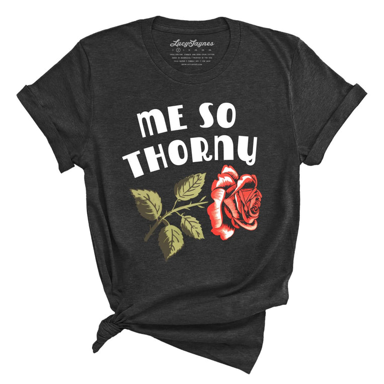 Me So Thorny Graphic Tee - Dark Grey Heather