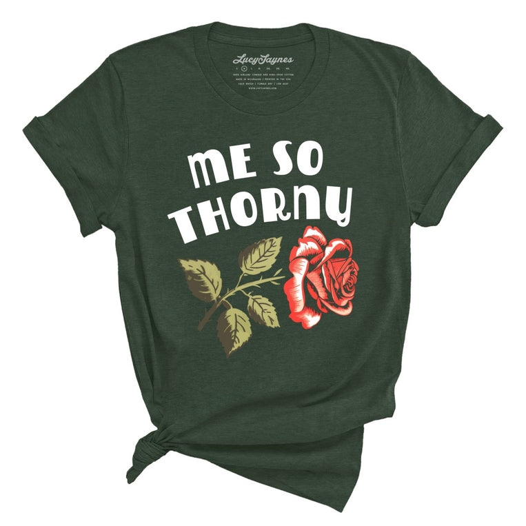 Me So Thorny Graphic Tee - Heather Forest
