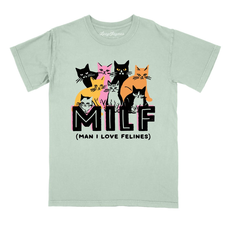 Milf Man I Love Felines Comfort Colors Graphic Tee - Bay