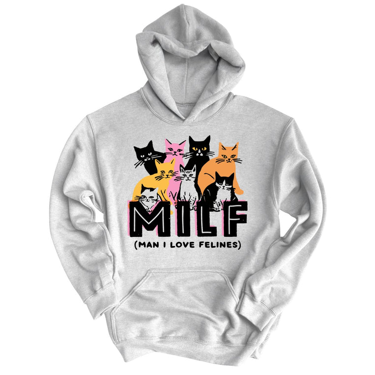 Milf Man I Love Felines Graphic Hoodie - Ash