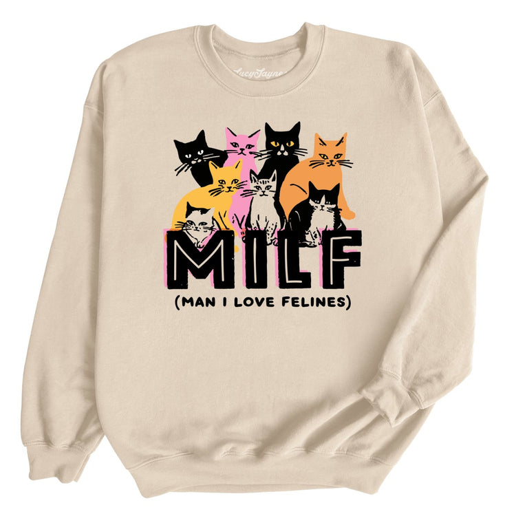 Milf Man I Love Felines Graphic Sweatshirt - Sand