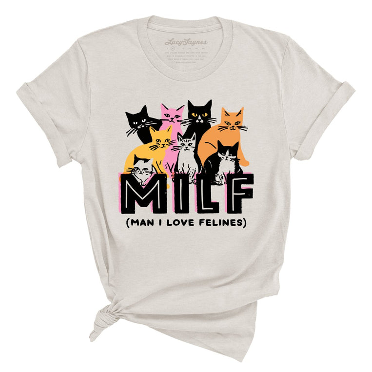Milf Man I Love Felines Graphic Tee - Heather Dust