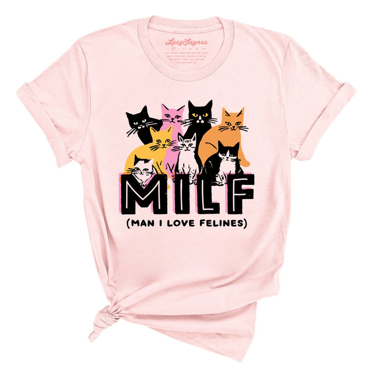 Milf Man I Love Felines Graphic Tee - Soft Pink