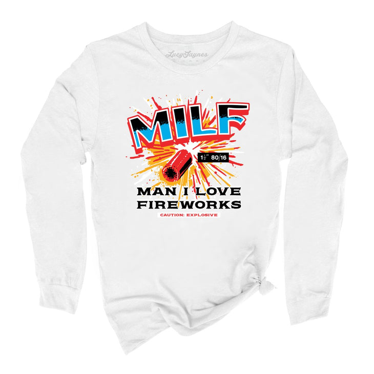 Man I Love Fireworks Long Sleeve Tee