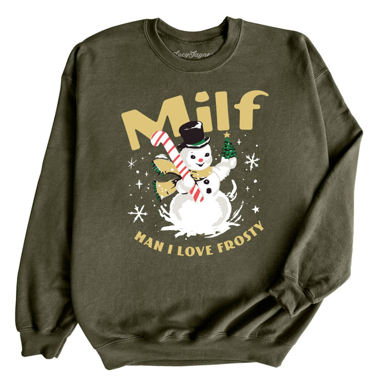 Man I Love Frosty Graphic Sweatshirt - Military Green