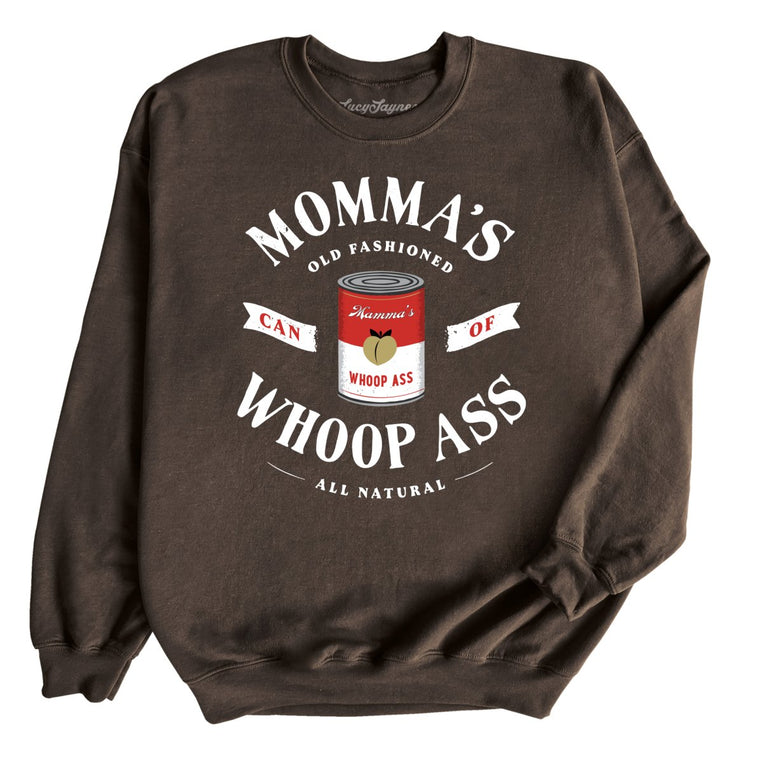 Momma's Can Of Whoop Ass Graphic Sweatshirt - Dark Chocolate