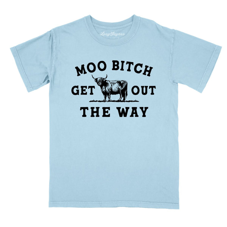 Moo Bitch Get Out The Way Comfort Colors Graphic Tee - Chambray