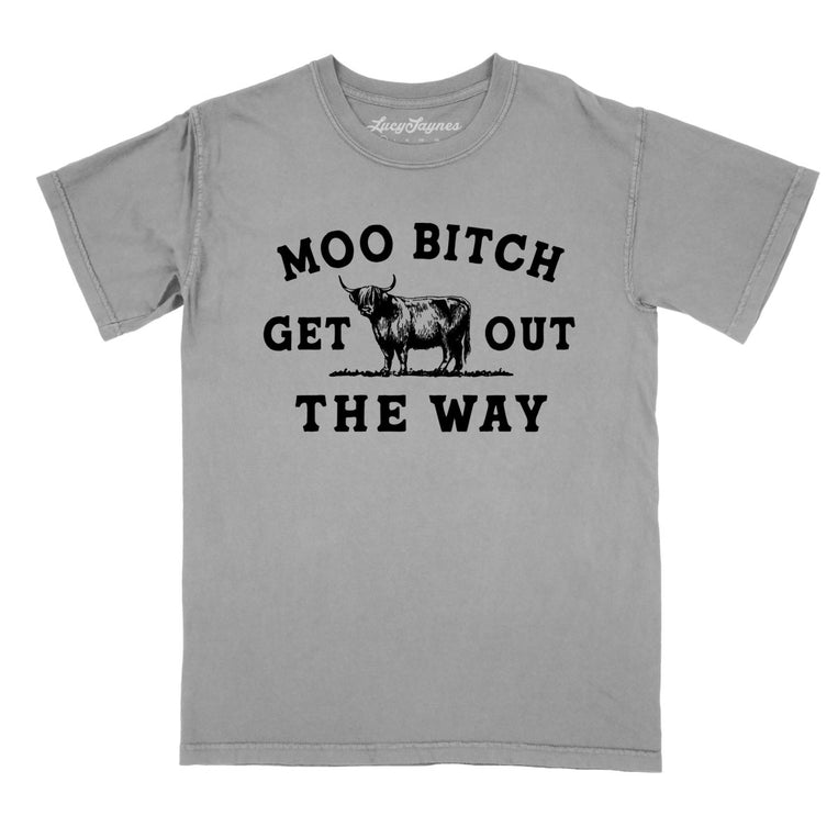 Moo Bitch Get Out The Way Comfort Colors Graphic Tee - Grey